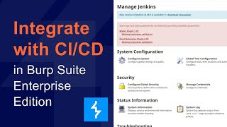 How to integrate Burp Suite DAST with your CI/CD platform